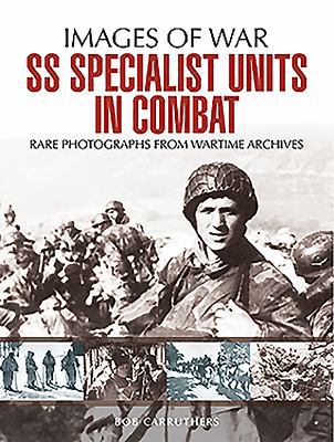 SS Specialist Units in Combat 1473868483 Book Cover