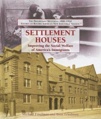 Settlement Houses 1404201947 Book Cover