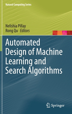 Automated Design of Machine Learning and Search... 3030720683 Book Cover