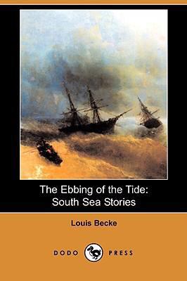 The Ebbing of the Tide: South Sea Stories (Dodo... 1406599174 Book Cover