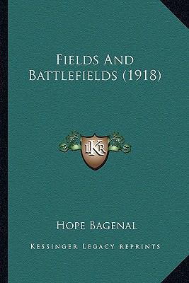 Fields And Battlefields (1918) 1164645064 Book Cover