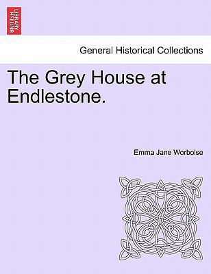 The Grey House at Endlestone. 124090312X Book Cover