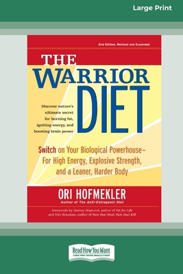 The Warrior Diet: Switch on Your Biological Pow... [Large Print] 0369313844 Book Cover