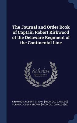 The Journal and Order Book of Captain Robert Ki... 1340289474 Book Cover