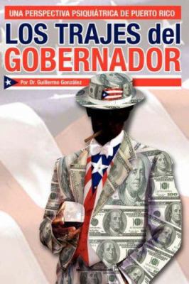 Los Trajes del Gobernador 1425745229 Book Cover