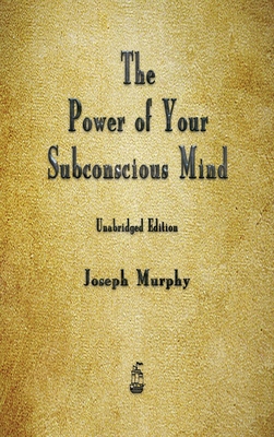 The Power of Your Subconscious Mind 160386816X Book Cover