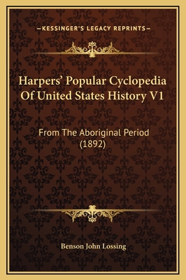 Harpers' Popular Cyclopedia Of United States Hi... 1169377440 Book Cover