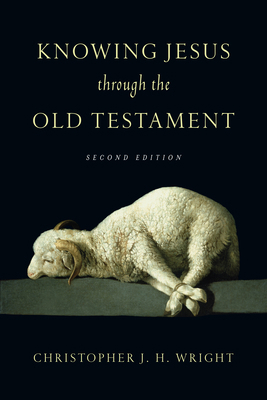 Knowing Jesus Through the Old Testament 083082359X Book Cover