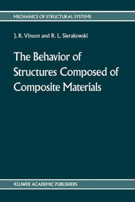 The behavior of structures composed of composit... 9024731259 Book Cover