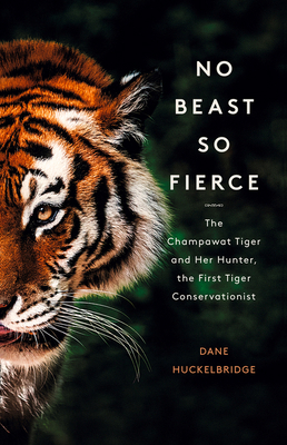 No Beast So Fierce: The Champawat Tiger and Her... 0008331766 Book Cover