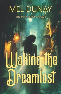 Waking The Dreamlost 1543076408 Book Cover