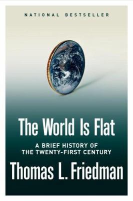 The World Is Flat: A Brief History of the Twent... 0374292884 Book Cover