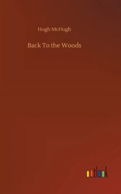 Back To the Woods 3752360895 Book Cover