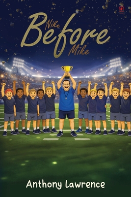 Nike Before Mike 1807211185 Book Cover