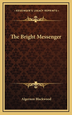 The Bright Messenger 1163864005 Book Cover