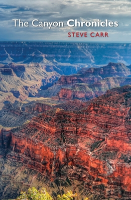 The Canyon Chronicles 0615369995 Book Cover