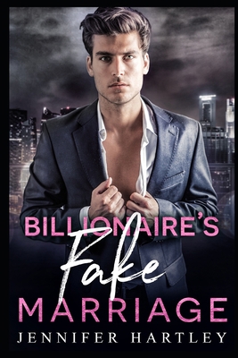 Billionaire's Fake Marriage: A Second Chance Ro... B08NDT3DTX Book Cover