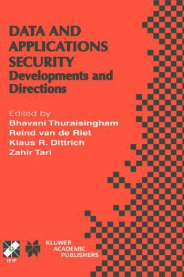 Data and Application Security: Developments and... 0792375149 Book Cover