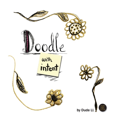 Doodle with Intent: Book 1 1925991504 Book Cover