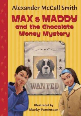 Max & Maddy and the Chocolate Money Mystery 1599902168 Book Cover