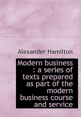 Modern Business: A Series of Texts Prepared as ... 1115340654 Book Cover