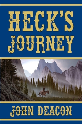 Heck's Journey: A Frontier Western B0BGN8X8WV Book Cover
