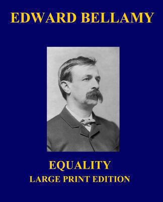 Equality - Large Print Edition [Large Print] 1492768871 Book Cover