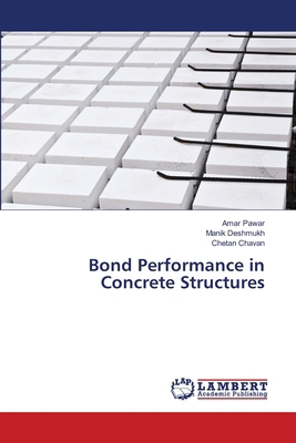 Bond Performance in Concrete Structures 6209604374 Book Cover
