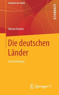 Die Deutschen Länder: Eine Einführung [German] 3658298138 Book Cover