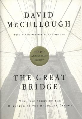 The Great Bridge: The Epic Story of the Buildin... B007BDYS7K Book Cover