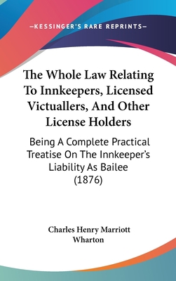 The Whole Law Relating To Innkeepers, Licensed ... 143741141X Book Cover