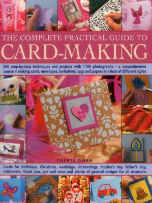 The Complete Practical Guide to Card-Making: 20... 1780194471 Book Cover