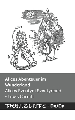 Alices Abenteuer im Wunderland / Alices Eventyr... [Danish] 1835667716 Book Cover