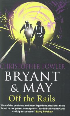 Bryant & May Off the Rails 0553819704 Book Cover