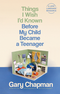 Things I Wish I'd Known Before My Child Became ... 0802425070 Book Cover