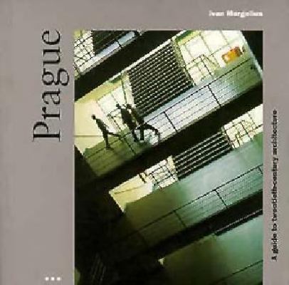 Prague: A Guide to Recent Architecture 3895082821 Book Cover