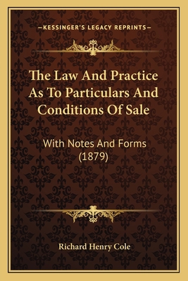 The Law And Practice As To Particulars And Cond... 116507737X Book Cover