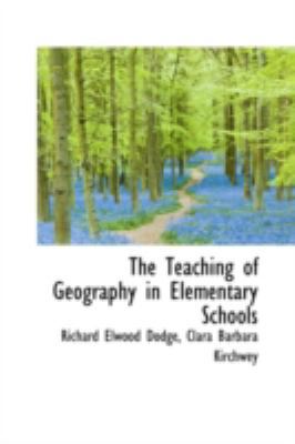 The Teaching of Geography in Elementary Schools 110310361X Book Cover