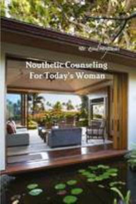 Nouthetic Counseling For Today's Woman 1300670738 Book Cover