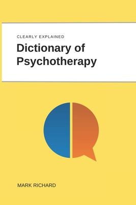 Dictionary of Psychotherapy: Technical Terms, M... B0D6LPXZYB Book Cover