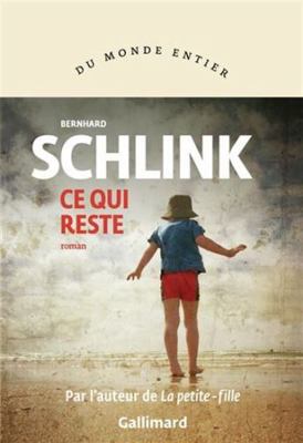 Ce qui reste [French] 2073060633 Book Cover