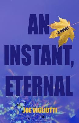 An Instant, Eternal 1539089851 Book Cover