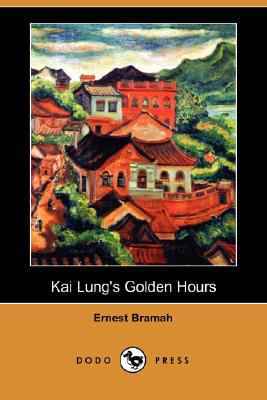 Kai Lung's Golden Hours 1406589543 Book Cover