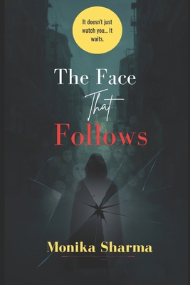 THE FACE THAT FOLLOWS B0H9RQ5PMS Book Cover