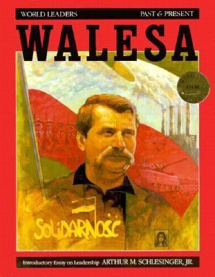 Lech Walesa (World Leaders Past & Present) 155546856X Book Cover