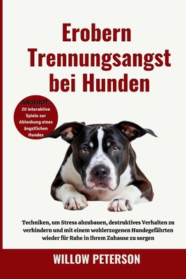 Erobern Trennungsangst bei Hunden: Techniken, u... [German] B0DGT468D6 Book Cover
