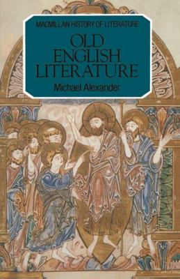 Old English Literature (The History of Literature) 0333269047 Book Cover