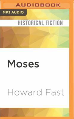 Moses: The Epic Story of His Rebellion in the C... 1511399961 Book Cover