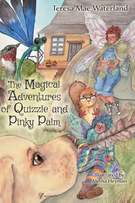 The Magical Adventures of Quizzle and Pinky Palm 1039115373 Book Cover