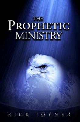 The Prophetic Ministry 1929371888 Book Cover
